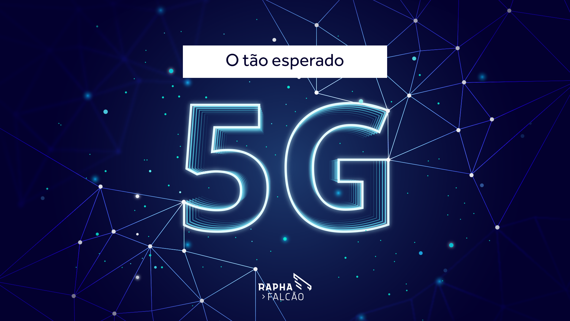 O tão esperado 5G